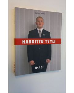 Kirjailijan Juliana Harkki käytetty kirja Harkittu tyyli