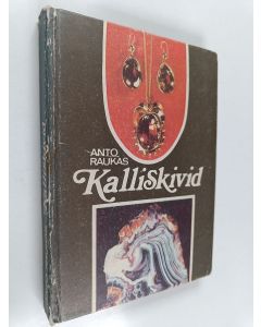 Kirjailijan Anto Raukas käytetty kirja Kalliskivid