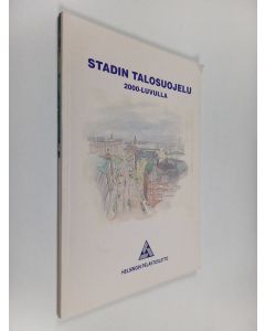 Kirjailijan Tapio Sten käytetty kirja Stadin talosuojelu 2000-luvulla