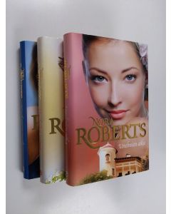 Kirjailijan Nora Roberts käytetty kirja Nora Roberts Unelma -trilogia (3kirjaa) : Kaukainen unelma ; Unelmien voima ; Unelmien aika
