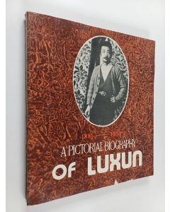 Kirjailijan Lin Wen-pi käytetty kirja A Pictorial Biography of Luxun : 1881-1936