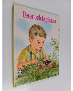 Kirjailijan Elizabeth Webbe & Ian Munn käytetty kirja Peter och fåglarna