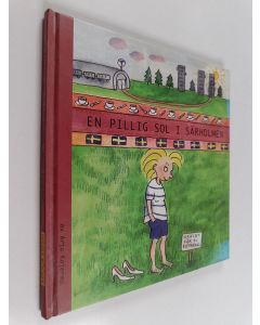 Kirjailijan Arja Kajermo käytetty kirja En pillig sol i Särholmen : den första boken om Tuula