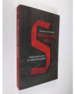 käytetty kirja Sisällissodan ääniä : kaikuja punaiselta ja valkoiselta puolelta