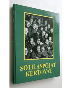 käytetty kirja Sotilaspojat kertovat (UUDENVEROINEN) : Helsingin ja ympäristön sotilaspoikakillan jäsenten muistelmia suojeluskuntapoikien ja sotilaspoikien toiminnasta silloin ja nyt (UUDENVEROINEN)
