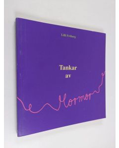 Kirjailijan Lilli Fröberg käytetty kirja Tankar av mormor