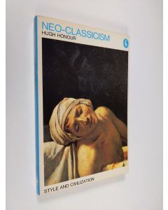 Kirjailijan Hugh Honour käytetty kirja Neo-classicism