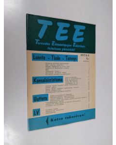 käytetty teos Tee 1972 : 1 : terveiden elämäntapojen edistämistoiminnan yhteislehti