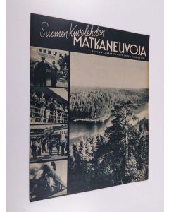 käytetty teos Suomen kuvalehden matkaneuvoja : Suomen Kuvalehti N:o 19 liite kesällä 1939