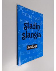Kirjailijan Raimo H. Harko käytetty teos Stadin slangia - sanakirja