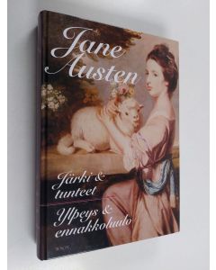 Kirjailijan Jane Austen käytetty kirja Järki & tunteet ; Ylpeys ja ennakkoluulo