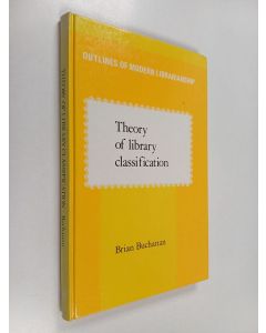 Kirjailijan Brian Buchanan käytetty kirja Theory of library classification