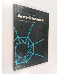 Kirjailijan Ernest Schoffeniels käytetty kirja Anti-Chance : a reply to Monod's Chance and necessity