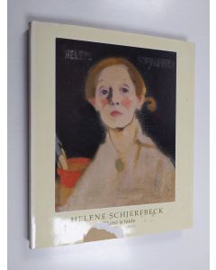 Kirjailijan Lena Holger käytetty kirja Helene Schjerfbeck : elämä ja taide