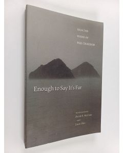 Kirjailijan Jaesam Bak käytetty kirja Enough to say it's far : selected poems of Pak Chaesam