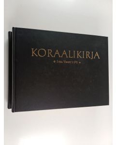 käytetty kirja Koraalikirja 1-2 : kahdennentoista yleisen kirkolliskokouksen v. 1938 hyväksymään virsikirjaan ja yhdeksännentoista yleisen kirkolliskokouksen v. 1963 hyväksymään virsikirjan lisäykseen