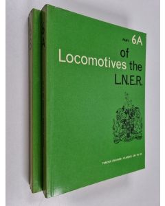 käytetty kirja Locomotives of the L.N.E.R. - Tender engines - Part 6A & 6B : Classes J38 to K5 & O1 to P2
