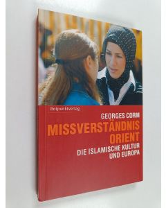 Kirjailijan Georges Corm käytetty kirja Missverständnis Orient - die islamische Kultur und Europa