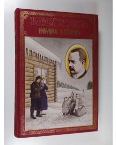 Kirjailijan K. A. Tavaststjerna käytetty kirja Kovina aikoina ; Pikku Karl