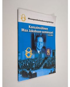 käytetty teos Kansainvälinen Max Jakobson-seminaari 3.2.2013