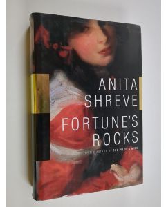 Kirjailijan Anita Shreve käytetty kirja Fortune's rocks