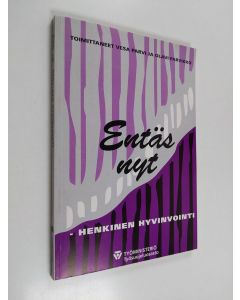 käytetty kirja Entäs nyt, henkinen hyvinvointi
