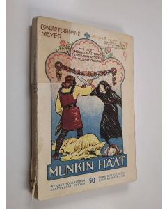 Kirjailijan Conrad Ferdinand Meyer käytetty kirja Munkin häät