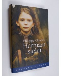 Kirjailijan Philippe Claudel käytetty kirja Harmaat sielut