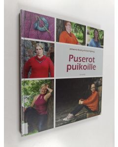 Kirjailijan Johanna Koski käytetty kirja Puserot puikoille