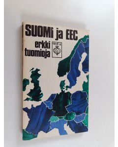 Kirjailijan Erkki Tuomioja käytetty kirja Suomi ja EEC