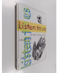 Kirjailijan Jane Springer käytetty kirja Listen to Us - The World's Working Children