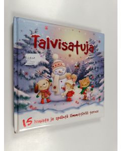 käytetty kirja Talvisatuja : 15 lumista ja sydäntä lämmittävää tarinaa