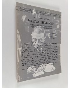 Kirjailijan Olli-Pekka Lassila käytetty kirja Vapaa ihminen : etiikan filosofinen perustelu Jean-Paul Sartren ajattelussa = The free man : the philosophical foundation of the ethics in the thought of Jean-Paul Sartre
