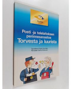 käytetty kirja Posti- ja telelaitoksen perinnesanastoa : Torvesta ja luurista