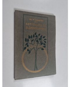 Kirjailijan Fr. W. Foerster käytetty kirja Kotitalous ja elämänihanteet