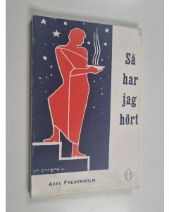 Kirjailijan Axel Fredenholm käytetty kirja Så har jag hört - Iti mayâ 'srutam -