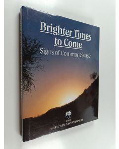 Kirjailijan Claus-Peter Lieckfeld käytetty kirja Brighter times to come - signs of common sense
