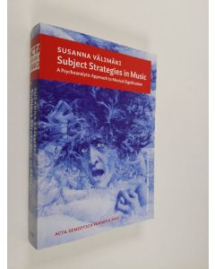 Kirjailijan Susanna Välimäki käytetty kirja Subject Strategies in Music - A Psychoanalytic Approach to Musical Signification