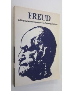 Kirjailijan Penelope Balogh käytetty kirja Freud : biographical introduction