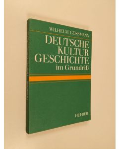 Kirjailijan Wilhelm Gössmann käytetty kirja Deutsche Kulturgeschichte im Grundriss