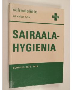käytetty kirja Sairaalahygienia 1 - Suositus 29.8.1979