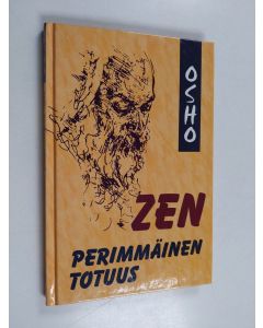 Kirjailijan Osho käytetty kirja Zen : perimmäinen totuus