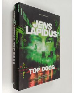 Kirjailijan Jens Lapidus käytetty kirja Top dogg