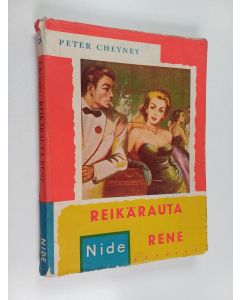 Kirjailijan Peter Cheyney käytetty kirja Reikärauta Rene