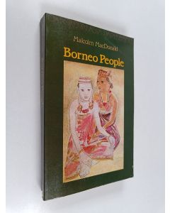Kirjailijan Malcolm Macdonald käytetty kirja Borneo people