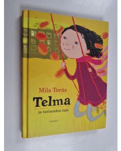 Kirjailijan Mila Teräs käytetty kirja Telma ja tarinoiden talo
