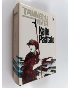 Kirjailijan Kalle Päätalo käytetty kirja Tammettu virta