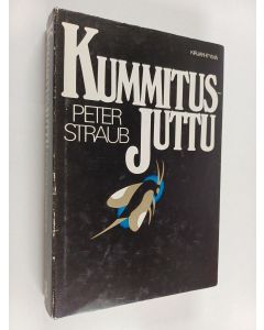 Kirjailijan Peter Straub käytetty kirja Kummitusjuttu
