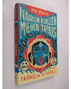 Kirjailijan Tarquin Hall käytetty kirja Vish Puri & nauruun kuolleen miehen tapaus