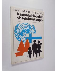 Kirjailijan Aarre Kailanpää käytetty kirja Kansalaiskoulun yhteiskuntaoppi